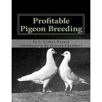 Profitable Pigeon Breeding: Raising Pigeons for Squabs Book 15 - Paperback