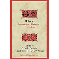 Hebrews: Contemporary Methods--New Insights - Paperback