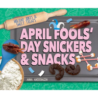 April Fools' Day Snickers & Snacks - Library Binding