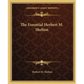 The Essential Herbert M. Shelton
