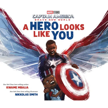 Captain America: Brave New World: A Hero Looks Like You - Hardcover