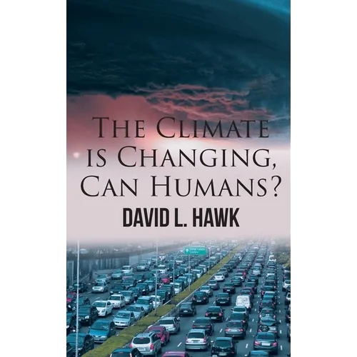 The Climate is Changing, Can Humans?