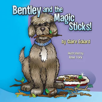 Bentley and the Magic Sticks - Paperback