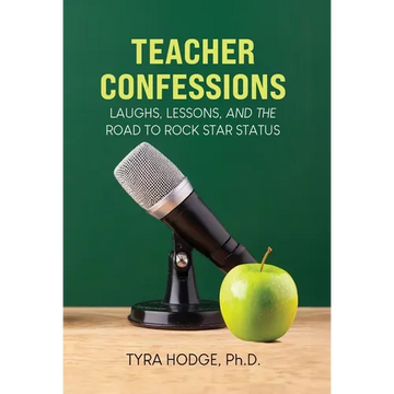 Teacher Confessions: Laughs, Lessons, and the Road to Rockstar Status - Hardcover