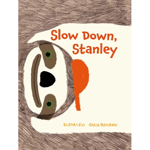 Slow Down, Stanley
