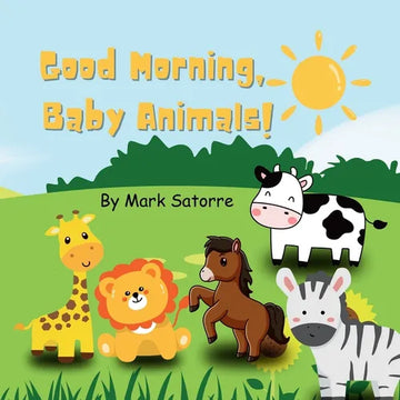 Good Morning, Baby Animals! - Paperback