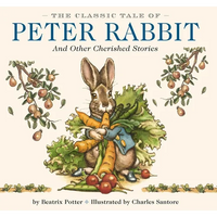 The Classic Tale of Peter Rabbit Hardcover: The Classic Edition by Acclaimed Illustrator, Charles Santore - Hardcover