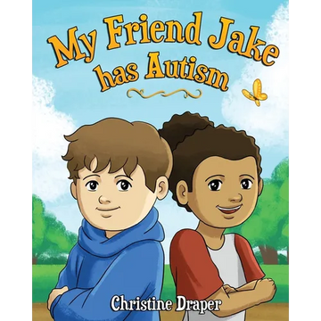 My Friend Jake has Autism: A book to explain autism to children, UK English edition - Paperback