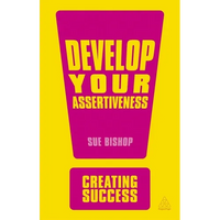 Develop Your Assertiveness - Paperback