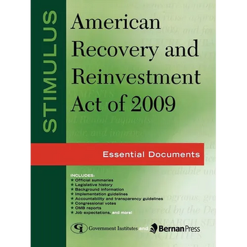 Stimulus: American Recovery and Reinvestment Act of 2009: Essential Documents - Paperback