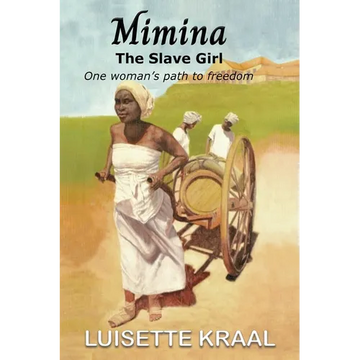 Mimina, The Slave Girl; One woman's path to freedom - Paperback