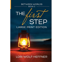 Between Worlds 3: The First Step (large print) - Paperback