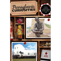 Pennsylvania Curiosities - Paperback