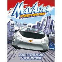 Journey to the Future of Transportation: A Max Axiom Super Scientist Adventure - Paperback