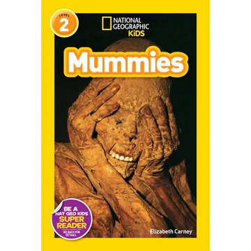 Mummies (National Geographic Kids Readers, Level 2) - Paperback