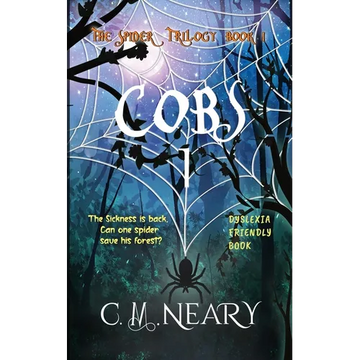 Cobs 1 The Spider Trilogy (Dyslexia Friendly Reading Books for Kids Age 8-12 Book 1): The Spider Trilogy - Dyslexia Friendly Reading Books for Kids Ag - Paperback