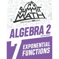 Summit Math Algebra 2 Book 7: Exponential Functions - Paperback
