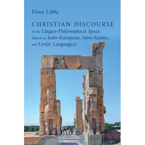 Christian Discourse in the Linguo-Philosophical Space (Based on Indo-European, Afro-Asiatic, and Uralic Languages)