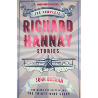 The Complete Richard Hannay Stories - Paperback