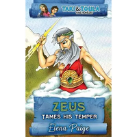 Zeus Tames His Temper - Hardcover