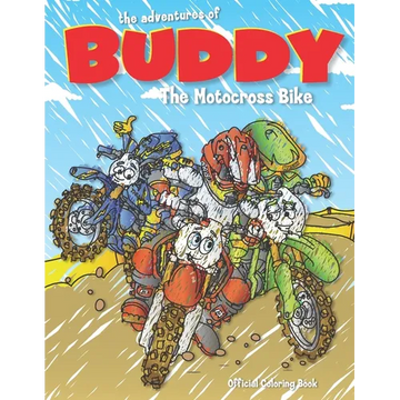 The Adventures of Buddy the Motocross Bike: The Official Coloring Book - Paperback