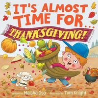 It's Almost Time for . . . Thanksgiving! - Hardcover