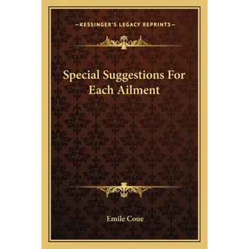 Special Suggestions For Each Ailment - Paperback