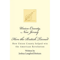 Union County New Jersey, Here the British Turned: How Union County helped win the American Revolution
