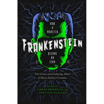 Frankenstein: How a Monster Became an Icon - Paperback