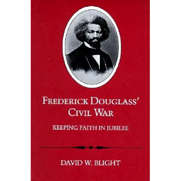 Frederick Douglass' Civil War: Keeping Faith in Jubilee (Revised) - Paperback