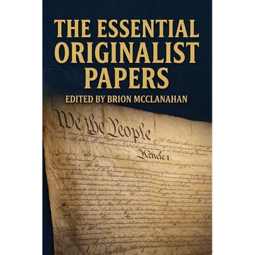 The Essential Originalist Papers - Paperback