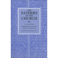 Commentary on the Lord's Sermon on the Mount with Seventeen Related Sermons - Paperback