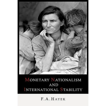 Monetary Nationalism and International Stability - Paperback