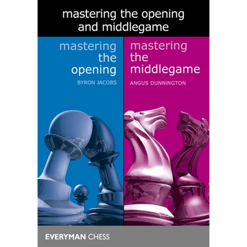 Mastering the Opening and Middlegame - Paperback