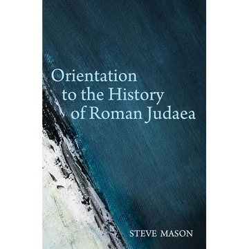 Orientation to the History of Roman Judaea - Paperback