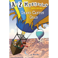 A to Z Mysteries Super Edition #11: Grand Canyon Grab - Paperback