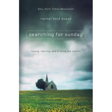 Searching for Sunday: Loving, Leaving, and Finding the Church - Paperback