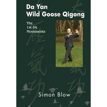 Da Yan Wild Goose Qigong the 1st 64 Movements - Paperback