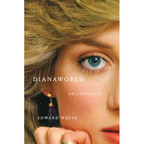 Dianaworld: An Obsession