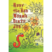 Ruby the Red Worm's Dirty Job - Paperback