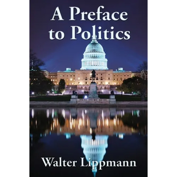 A Preface to Politics: A Study of Democracy - Paperback