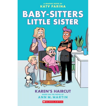 Karen's Haircut: A Graphic Novel (Baby-Sitters Little Sister #7): Volume 7 - Paperback
