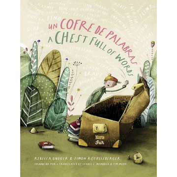 Un Cofre de Palabras / A Chest Full of Words: (Bilingual Edition) - Hardcover