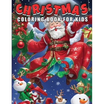 Christmas Coloring Book for Kids: Festive Designs, Holiday Fun, and Creative Learning - Paperback