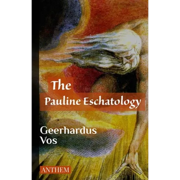 The Pauline Eschatology - Paperback