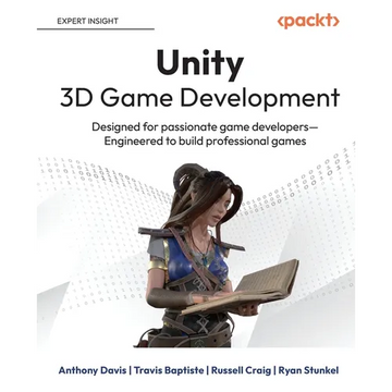 Unity 3D Game Development: Designed for passionate game developers-Engineered to build professional games - Paperback