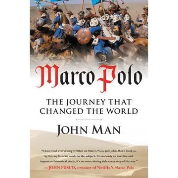 Marco Polo: The Journey That Changed the World - Paperback