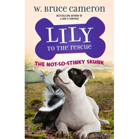 Lily to the Rescue: The Not-So-Stinky Skunk - Paperback