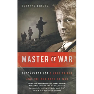 Master of War: Blackwater Usa's Erik Prince and the Business of War - Paperback