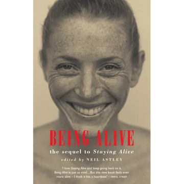 Being Alive: The Sequel to Staying Alive - Paperback